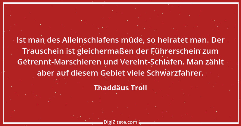 Zitat von Thaddäus Troll 18