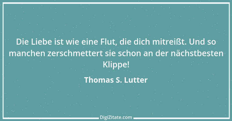 Zitat von Thomas S. Lutter 240