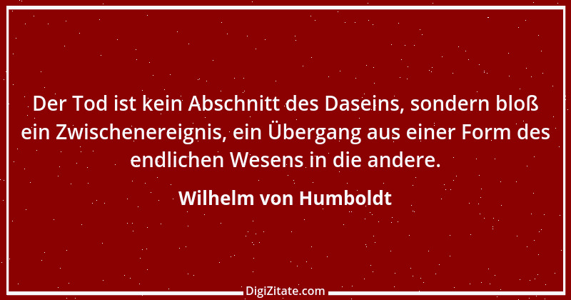 Zitat von Wilhelm von Humboldt 84