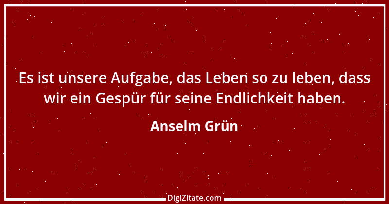 Zitat von Anselm Grün 8