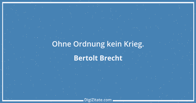 Zitat von Bertolt Brecht 113