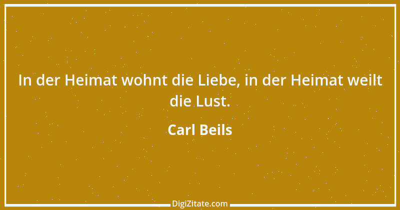 Zitat von Carl Beils 1