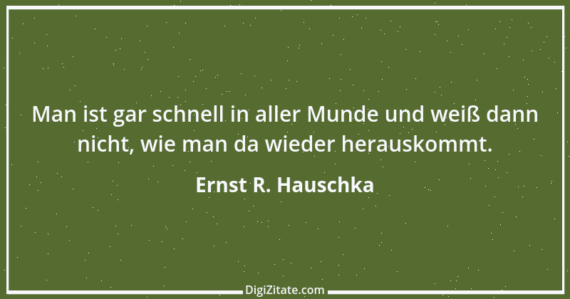 Zitat von Ernst R. Hauschka 191