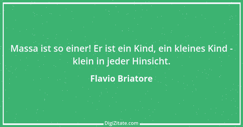 Zitat von Flavio Briatore 11