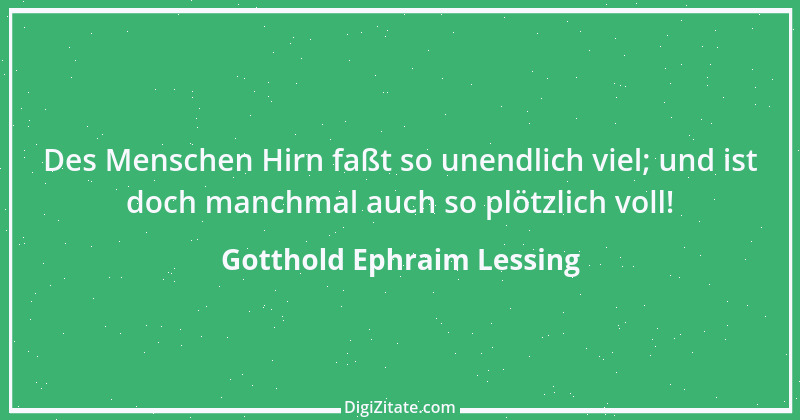 Zitat von Gotthold Ephraim Lessing 457