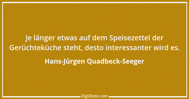 Zitat von Hans-Jürgen Quadbeck-Seeger 163