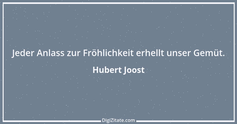 Zitat von Hubert Joost 89