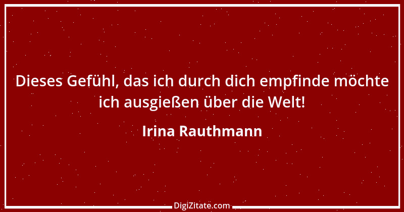 Zitat von Irina Rauthmann 62