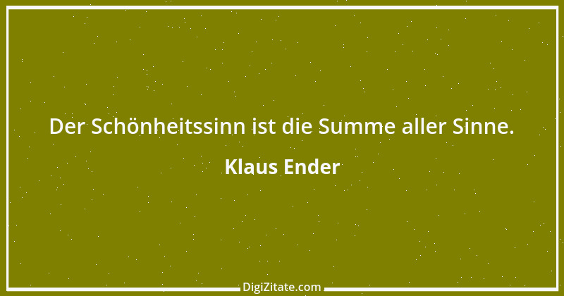 Zitat von Klaus Ender 208