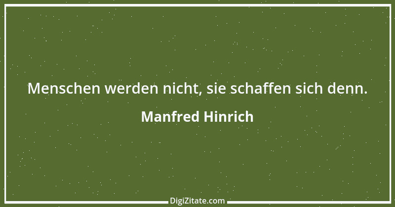 Zitat von Manfred Hinrich 3709