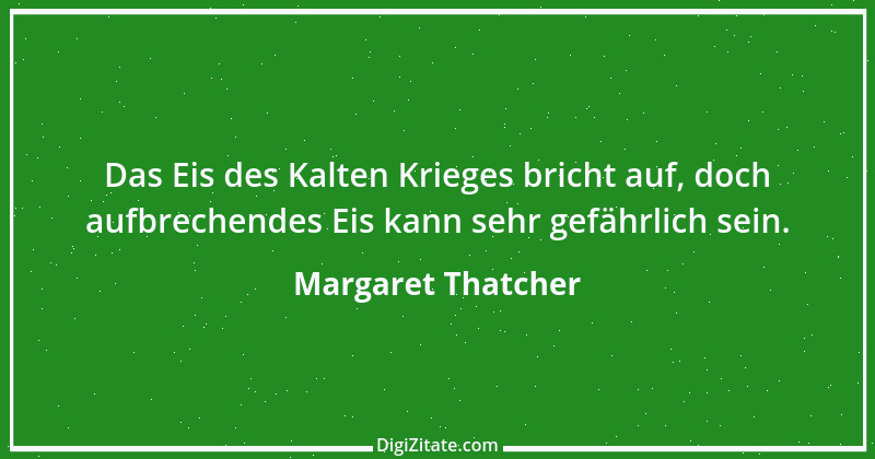 Zitat von Margaret Thatcher 7