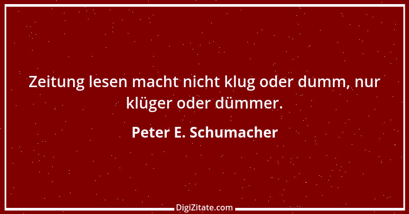 Zitat von Peter E. Schumacher 340