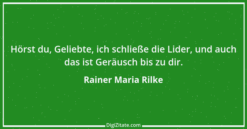 Zitat von Rainer Maria Rilke 80