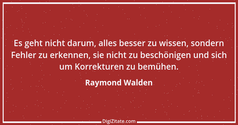 Zitat von Raymond Walden 8