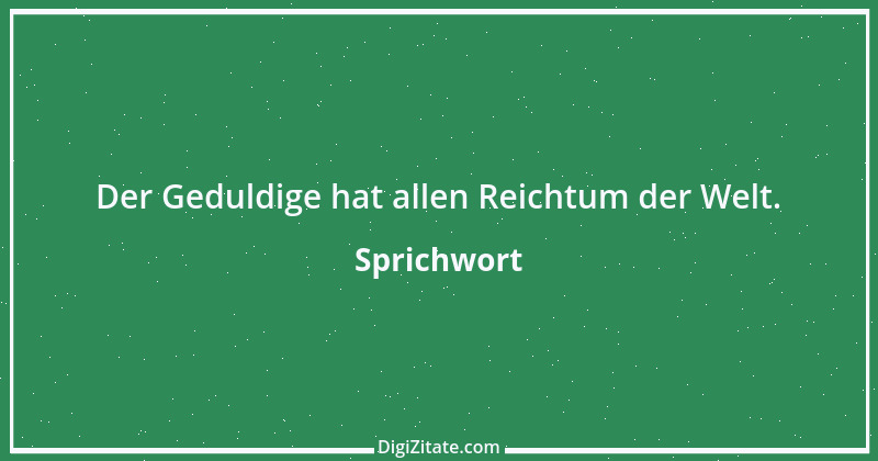 Zitat von Sprichwort 10527