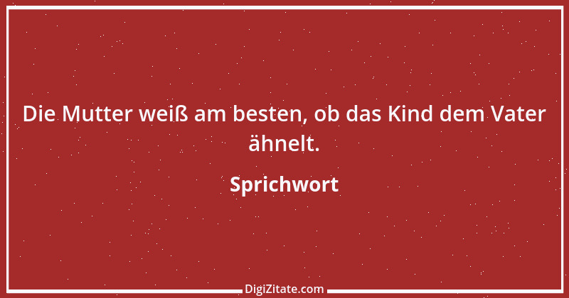 Zitat von Sprichwort 527