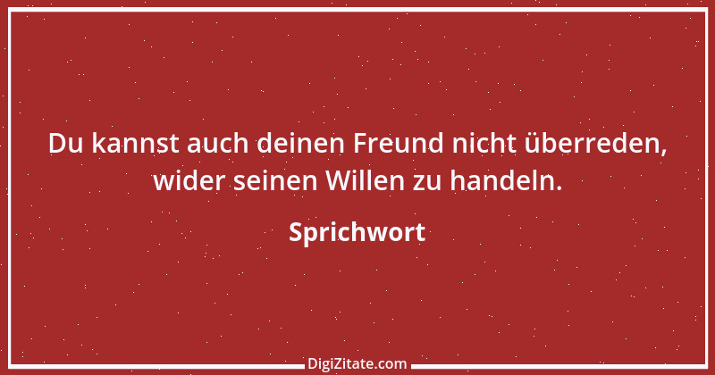 Zitat von Sprichwort 5527