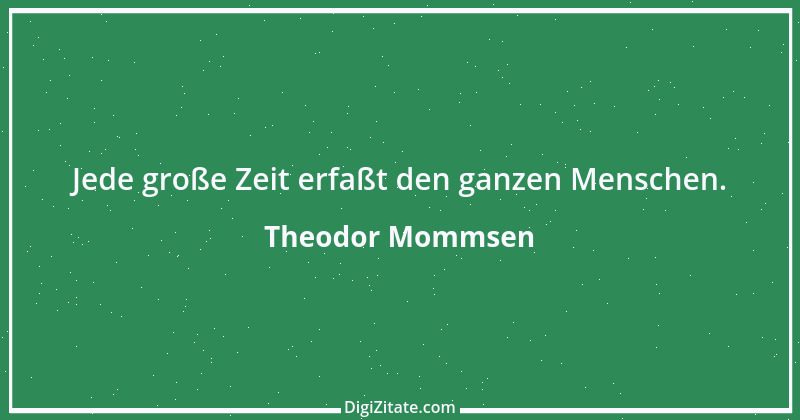 Zitat von Theodor Mommsen 5