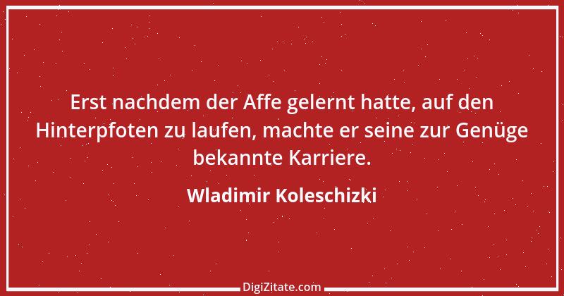 Zitat von Wladimir Koleschizki 5