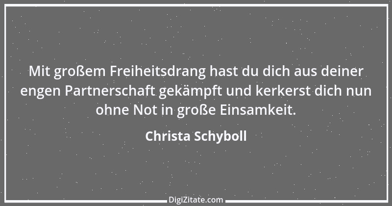 Zitat von Christa Schyboll 57