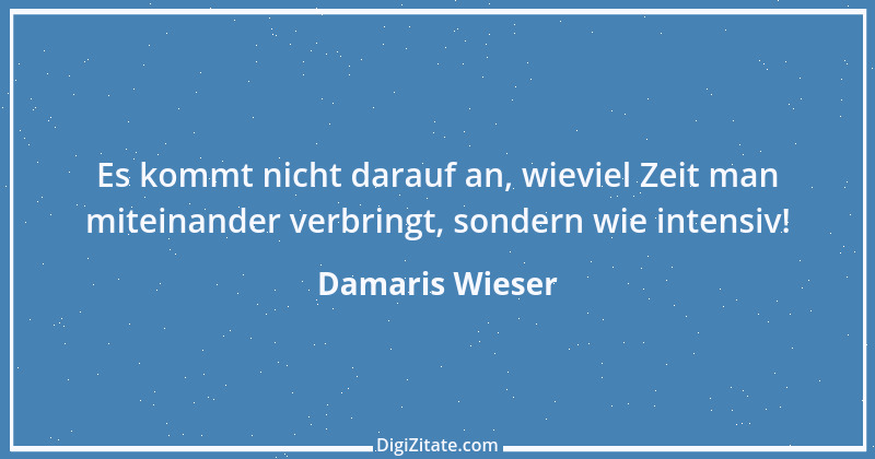 Zitat von Damaris Wieser 339