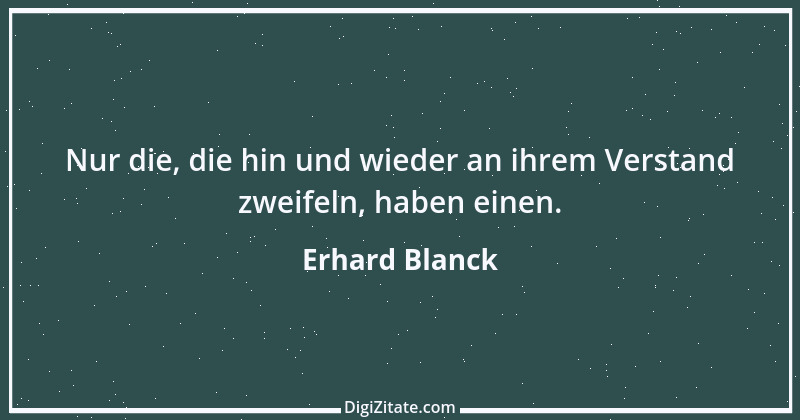 Zitat von Erhard Blanck 362