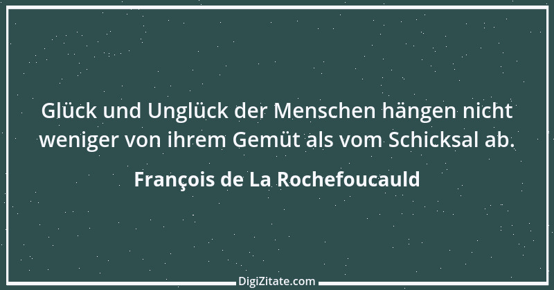 Zitat von François de La Rochefoucauld 720