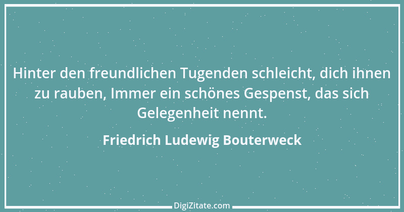 Zitat von Friedrich Ludewig Bouterweck 15