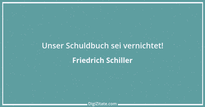 Zitat von Friedrich Schiller 324