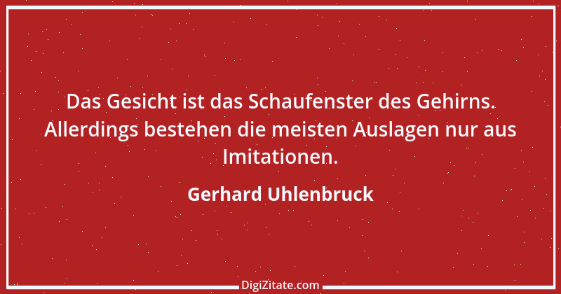 Zitat von Gerhard Uhlenbruck 627