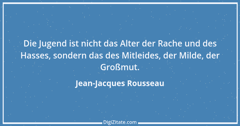 Zitat von Jean-Jacques Rousseau 394