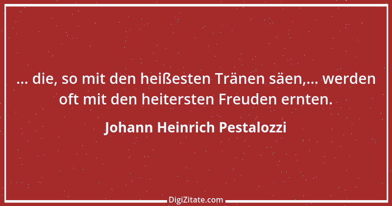 Zitat von Johann Heinrich Pestalozzi 278