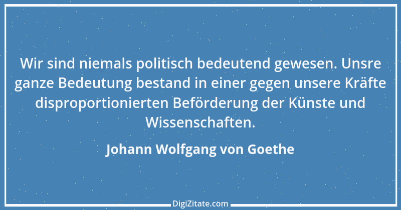 Zitat von Johann Wolfgang von Goethe 3807