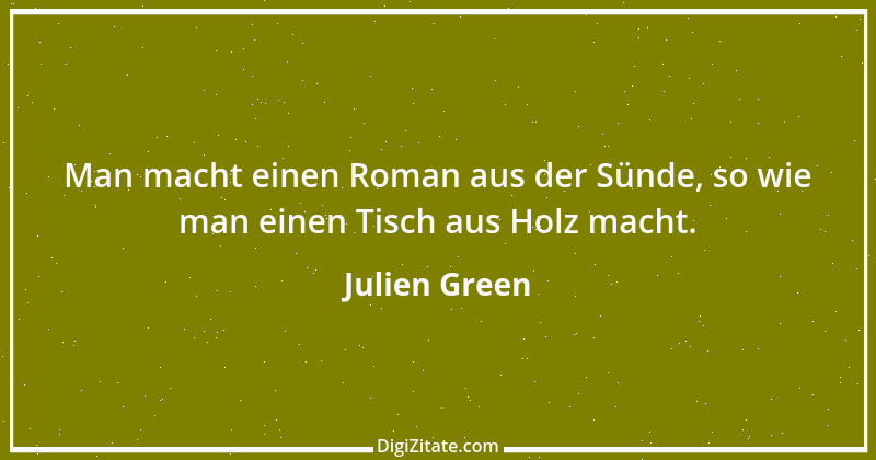 Zitat von Julien Green 6