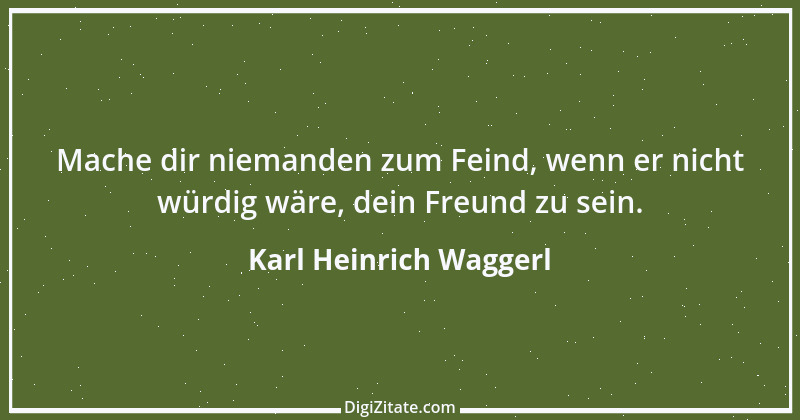 Zitat von Karl Heinrich Waggerl 25