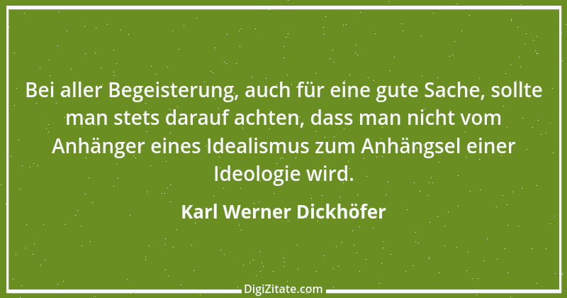 Zitat von Karl Werner Dickhöfer 6