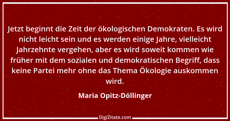 Zitat von Maria Opitz-Döllinger 1