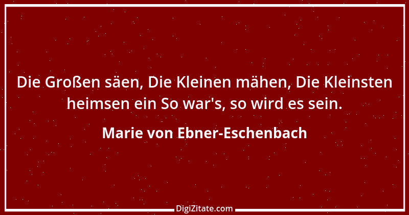 Zitat von Marie von Ebner-Eschenbach 775