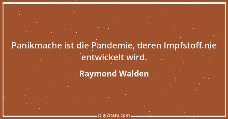 Zitat von Raymond Walden 280