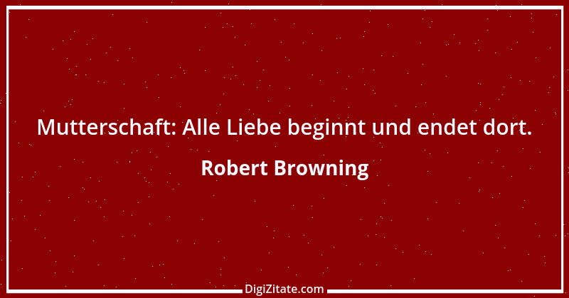 Zitat von Robert Browning 10