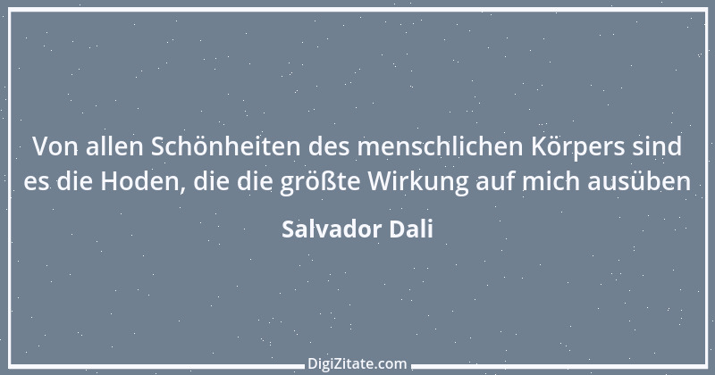 Zitat von Salvador Dali 21