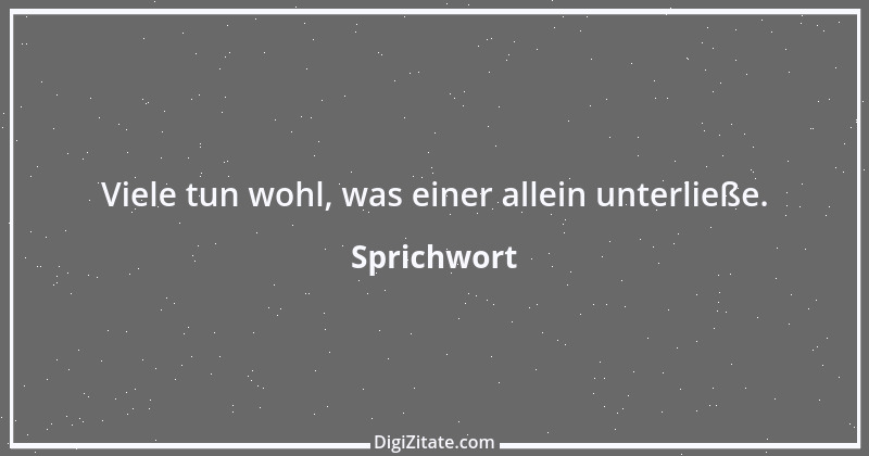 Zitat von Sprichwort 10799