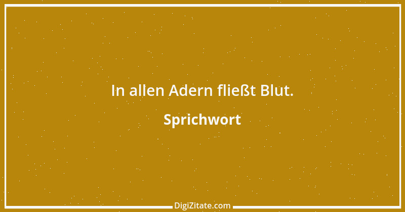 Zitat von Sprichwort 4799