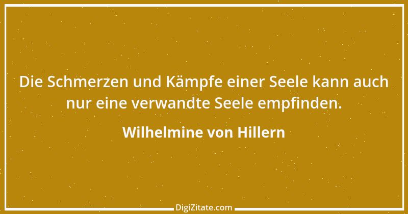 Zitat von Wilhelmine von Hillern 7