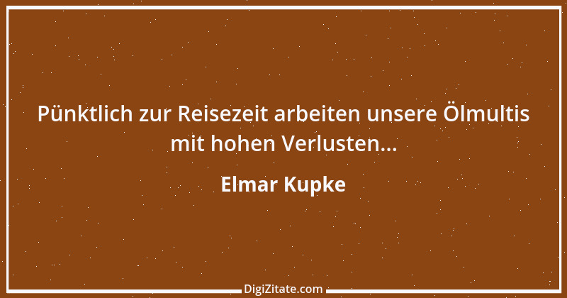 Zitat von Elmar Kupke 866