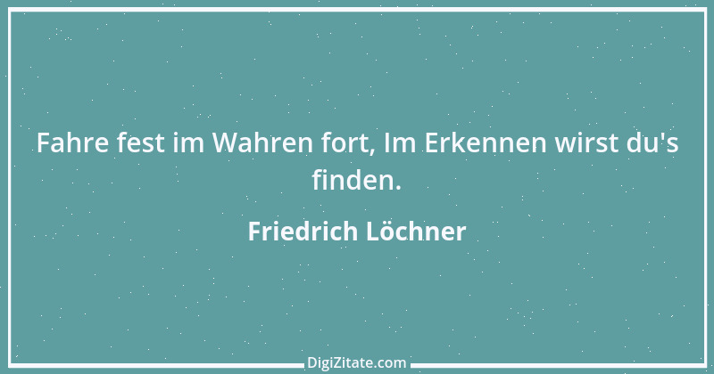 Zitat von Friedrich Löchner 88