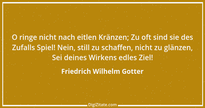 Zitat von Friedrich Wilhelm Gotter 9