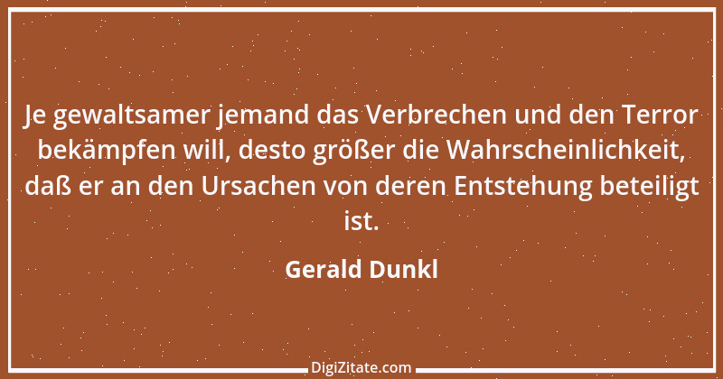 Zitat von Gerald Dunkl 70