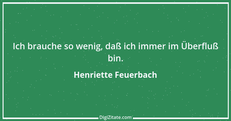 Zitat von Henriette Feuerbach 6