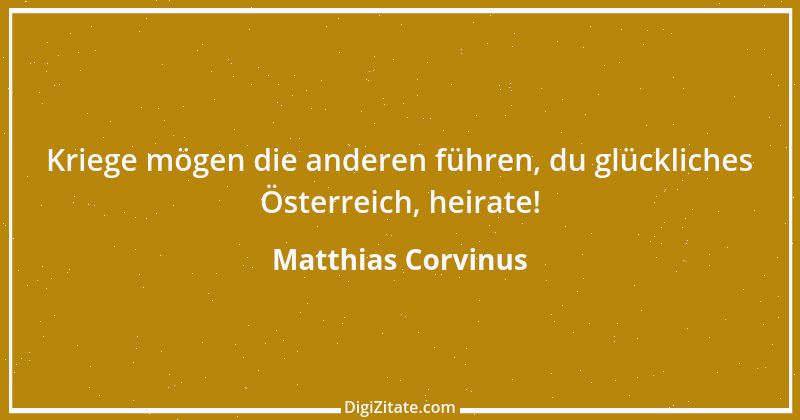 Zitat von Matthias Corvinus 1